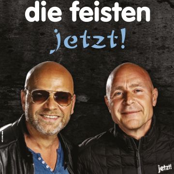 die feisten – jetzt!